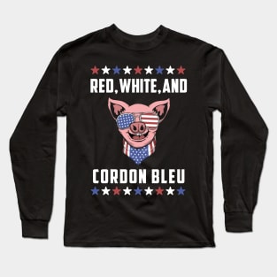 4th of July Patriotic Pig: Red, White, and Cordon Bleu Long Sleeve T-Shirt